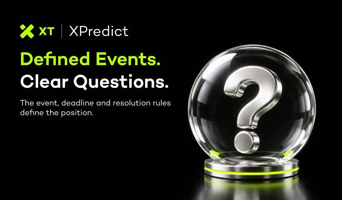 XT Exchange: A Prediction Market Starts With a Question That Can Be Settled